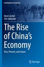"The Rise of China's Economy: Past, Present, and Future" von Horst Löchel und Tim Jablonski. Blaue Covergestaltung. Springer-Logo.