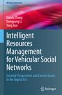 Haixia Zhang: Intelligent Resources Management for Vehicular Social Networks, Buch