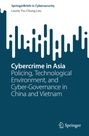 Laurie Yiu-Chung Lau: Cybercrime in Asia, Buch