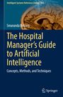 Smaranda Belciug: The Hospital Manager's Guide to Artificial Intelligence, Buch