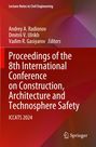 Proceedings of the 8th International Conference on Construction, Architecture and Technosphere Safety, Buch