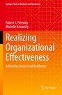 „Realizing Organizational Effectiveness. Achieving Success and Resilience.“ Autoren: Robert S. Fleming, Michelle Kowalsky. Orange-rotes geometrisches Muster mit weißem Text.
