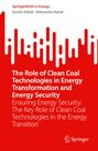 Aleksandra Rybak: The Role of Clean Coal Technologies in Energy Transformation and Energy Security, Buch