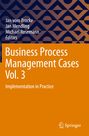 Text: "Jan vom Brocke, Jan Mendling, Michael Rosemann, Editors. Business Process Management Cases Vol. 3. Implementation in Practice."  
Ein geometrisches Muster in Blau, oranger Hintergrund, Logo von Springer.