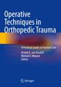 Text: "Operative Techniques in Orthopedic Trauma. A Practical Guide to Fracture Care." Blaues Cover mit Farbverlauf. Logo unten.