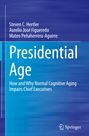 Steven C. Hertler: Presidential Age, Buch