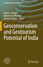 „Geoconservation and Geotourism Potential of India“ von Satish C. Tripathi, Naresh Chandra Pant, Sameeta Rajora (Editors). Springer. Oben ist eine abstrakte Illustration.