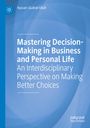 Hassan Qudrat-Ullah: Mastering Decision-Making in Business and Personal Life, Buch