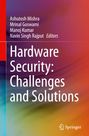 : Hardware Security: Challenges and Solutions, Buch