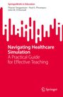 Thanat Tangpaisarn: Navigating Healthcare Simulation, Buch