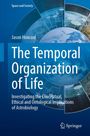 Jason Howard: The Temporal Organization of Life, Buch