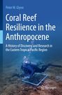 Text: "Coral Reef Resilience in the Anthropocene." Ein Taucher untersucht ein Korallenriff unter Wasser.
