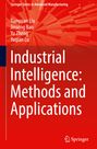 Tianyuan Liu: Industrial Intelligence: Methods and Applications, Buch