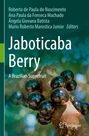 Text: "Jaboticaba Berry: A Brazilian Superfruit". Hintergrund: Nahaufnahme von schwarzen Beeren an einem Baumstamm.