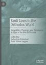 : Fault Lines in the Orthodox World, Buch