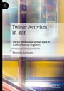 Hossein Kermani: Twitter Activism in Iran, Buch