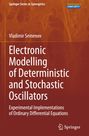 Vladimir Semenov: Electronic Modelling of Deterministic and Stochastic Oscillators, Buch