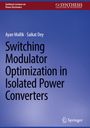 Saikat Dey: Switching Modulator Optimization in Isolated Power Converters, Buch