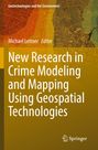 Titel: "New Research in Crime Modeling and Mapping Using Geospatial Technologies". Oben Stadtkarte in Farben. Logo: Springer.
