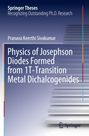 Pranava Keerthi Sivakumar: Physics of Josephson Diodes Formed from 1T-Transition Metal Dichalcogenides, Buch