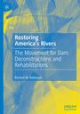 Richard M. Robinson: Restoring America's Rivers, Buch