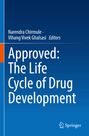 Titel: "Approved: The Life Cycle of Drug Development". Autoren: Narendra Chirmule, Vihang Vivek Ghalsasi. Hintergrund: Blau.