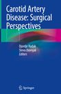 : Carotid Artery Disease: Surgical Perspectives, Buch