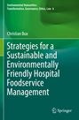 Text: "Strategies for a Sustainable and Environmentally Friendly Hospital Foodservice Management" von Christian Bux. Grüner Hintergrund.