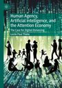 Buchtitel: "Human Agency, Artificial Intelligence, and the Attention Economy." Silhouetten von Menschen, digitale Zahlen im Hintergrund.