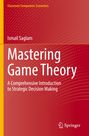 Text: "Mastering Game Theory", "Ismail Saglam", "A Comprehensive Introduction to Strategic Decision Making". Roter Hintergrund.