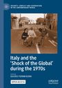 Italy and the 'Shock of the Global' during the 1970s, Buch
