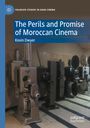 Buchtitel: "The Perils and Promise of Moroccan Cinema" von Kevin Dwyer. Hintergrund: Alte Filmprojektoren.