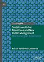 Kristin Reichborn-Kjennerud: Sustainable Urban Transitions and New Public Management, Buch