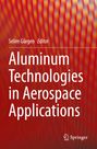 "Selim Gürgen, Editor. Aluminum Technologies in Aerospace Applications." Springer Logo. Hintergrund in Rot-Orange, wellenartig.