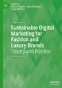 : Sustainable Digital Marketing for Fashion and Luxury Brands, Buch
