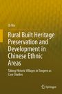 Qi Mu: Rural Built Heritage Preservation and Development in Chinese Ethnic Areas, Buch