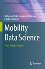 Buchtitel: "Mobility Data Science". Autoren: Mahmoud Sakr, Alejandro Vaisman, Esteban Zimányi. Logo von Springer.
