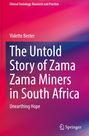 Vidette Bester: The Untold Story of Zama Zama Miners in South Africa, Buch
