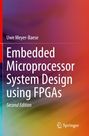 "Embedded Microprocessor System Design using FPGAs. Second Edition. Uwe Meyer-Baese." Farbverlauf in Rot, Blau und Gelb. Springer-Logo.