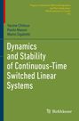 Titel: Dynamics and Stability of Continuous-Time Switched Linear Systems. Autoren: Yacine Chitour, Paolo Mason, Mario Sigalotti. Grüner Hintergrund.