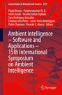 : Ambient Intelligence - Software and Applications - 15th International Symposium on Ambient Intelligence, Buch