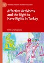 Titel: "Affective Activisms and the Right to Have Rights in Turkey" von Eirini Avramopoulou. Illustration eines Justizsymbols.