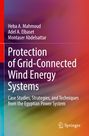 Buchtitel: "Protection of Grid-Connected Wind Energy Systems". Autoren: Heba A. Mahmoud, Adel A. Elbaset, Montaser Abdelsattar. Farbiges abstraktes Design.