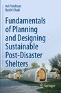 "Fundamentals of Planning and Designing Sustainable Post-Disaster Shelters" von Avi Friedman und Baichi Chaki. Moderne Notunterkünfte.
