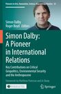 Buchtitel über Simon Dalby als Pionier der internationalen Beziehungen, Porträt eines Mannes.