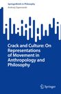 Andrzej Zaporowski: Crack and Culture: On Representations of Movement in Anthropology and Philosophy, Buch