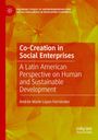 Andrée Marie López-Fernández: Co-Creation in Social Enterprises, Buch