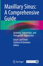 : Maxillary Sinus: A Comprehensive Guide, Buch