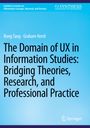 Titel: "The Domain of UX in Information Studies: Bridging Theories, Research, and Professional Practice". Hintergrund: Blau.