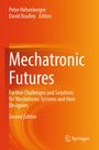 „Mechatronic Futures“, orange Hintergrund, Autoren: Peter Hehenberger, David Bradley, „Second Edition“, Springer-Logo.